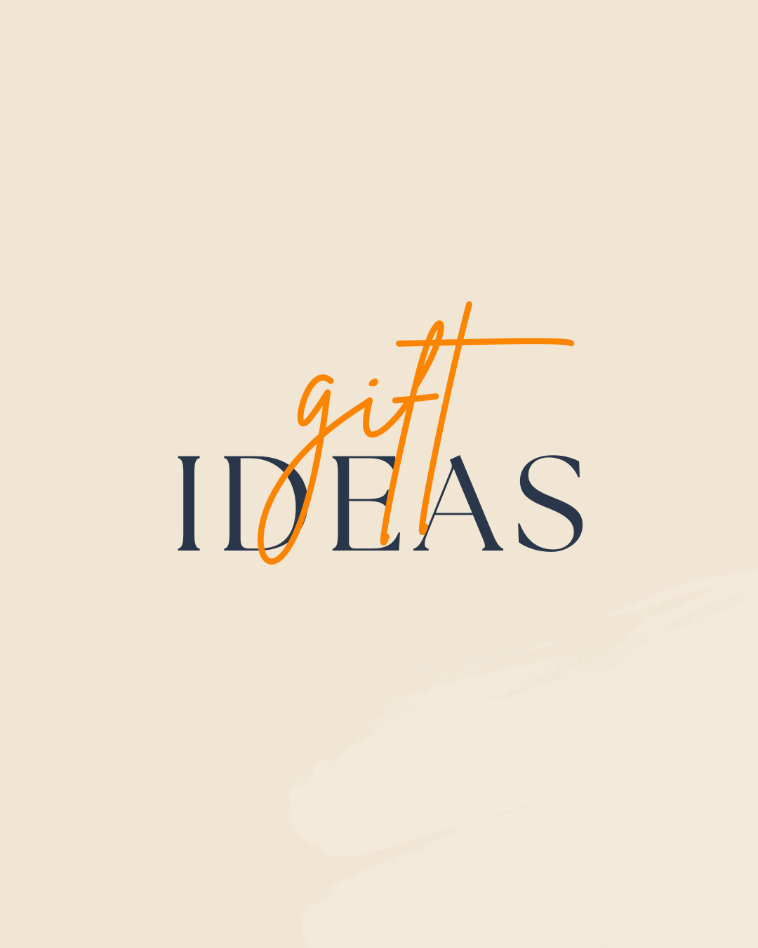 Gift Ideas