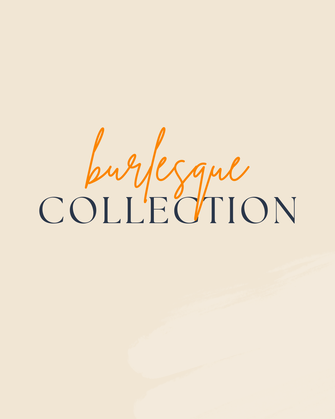 Burlesque Collection